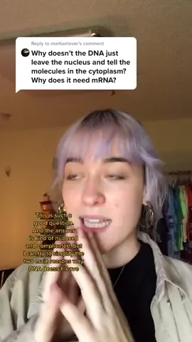 Reply to @martianlover Just a simple answer! I recommend doing some research on the chemistry behind transcription and translation!