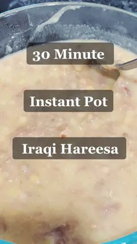 Super easy 30 minute Iraqi Chaldean Hareesa (Porridge) #chaldean #iraqi #instantpotrecipes #porridge #instantpot #foryou