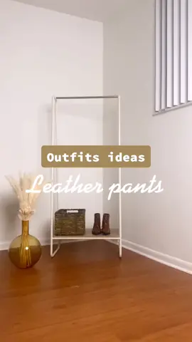 Here are some outfits ideas with leather pants 🍂 #falloutfits  #WellDone #outfitsinspo #TikTokFashion #leatherpants #fashionblogger #transitions