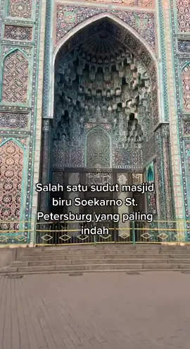 Masjid Biru Soekarno St. Petersburg #fypシ #fyp #fypindonesia #rusia #xyzbca #berbagicerita #stpetersburg #masjid