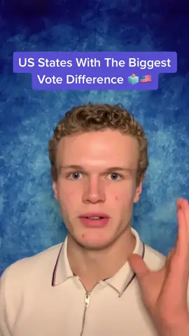 US States With The Biggest Vote Difference 🗳🇺🇸 #LearnOnTikTok #foryou #foryoupage #voting #votes #election #usa #president #donaldtrump #joebiden