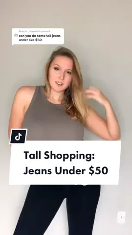 Reply to @_izzypotts some of my favorite styles and stores to find tall jeans under $50! #tallgirlsunite #tallgirlcheck #tallwomenproblems