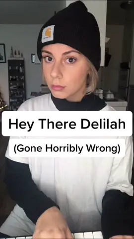 Hey There Delilah gone wrong. 😑                              #fypシ #foryou #viral #songs