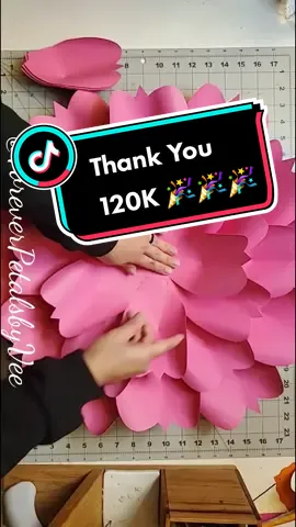 Thank You for 120K 🎉❤ I appreciate you all! 🌸🌸🌸 #foreverpetalsbyvee #paperflowertiktok #paperflowers #YearOnTikTok #DontDropTheOhYeah