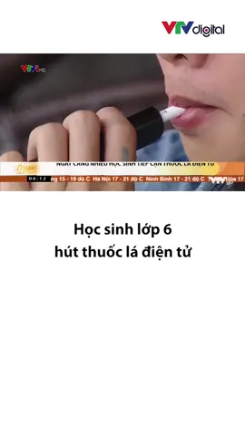 Thế hệ trẻ sử dụng #thuocladientu ngày một nhiều hơn, trong đó có những em chỉ mới học lớp 6, lớp 7 😔 #vtv24 #vtvdigital #tiktoknews #suckhoe