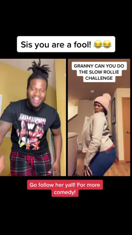 #duet with @mrs_jjackson25 sis make sure ya grandma good😂😂 @jazzidakid #fyp #jazzidakid #hakimwho #slowrolliechallenge #couplegoals