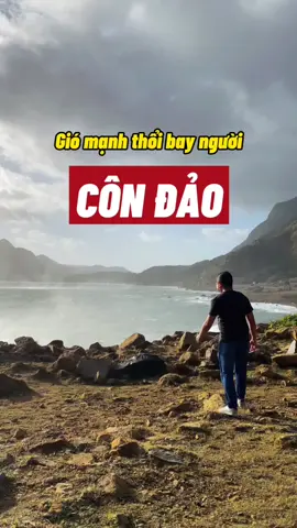 Đi giữa đường gặp gió mạnh quá phải dừng lại không dám đi tiếp. Cảnh đẹp và dữ dội quá! #travip #yeumaybay #condao