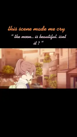 it means “ i love you too” 💕 💗 #themoon #themoonisbeautifulisntit #themoonisbeautiful #anime #asilentvoice