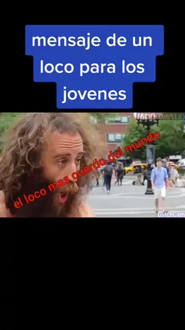 un loco no puede mentir solo dice lo que siente lo real #fyp #parati #muycierto #amigostiktok #interesante #mensaje #joven @manu_gd_51