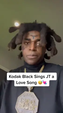 #KodakBlack sings #JT (from the #CityGirls) a love song 😅💘
