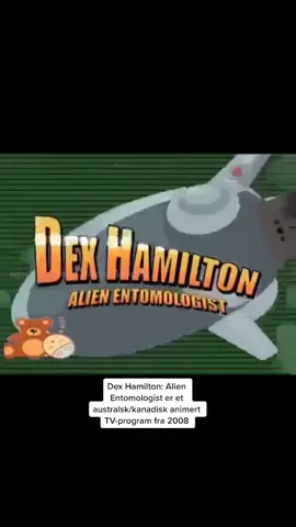 Husker du Dex Hamilton: Alien Entomologist? 👾 #fyp #foryou #foryoupage #dexhamilton #barndomsminner