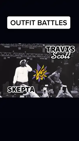 OUTFIT BATTLE (1) #tiktokpoll #fashion #outfit #style #skepta #travisscott #battle