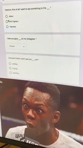 Fillin’ in the blanks: Izzy Edition 📝 #googleform #fyp #UFC #israeladesanya #stylebender