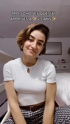 Trois choses que j’ai apprises à 25 ans ♥️ #pourtoi #fyp #makeithappen #roaccutane #lifeline