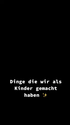 Dinge die wir als Kinder gemacht haben ✨ Wer kennt die Sachen?😂 - Schickt das Video mal euren Freunden 🤪 - P.S. Wie alt seid ihr ? #fürdich #kinder