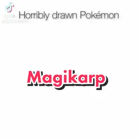 Horribly drawn Pokémon  magikkarp #pokemon #pokemonart #magikarp
