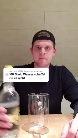 @hoffi_3007 antworten uff das war hart #tonicwater #tonic #water #exen #schnell #kohlensäure #läuft