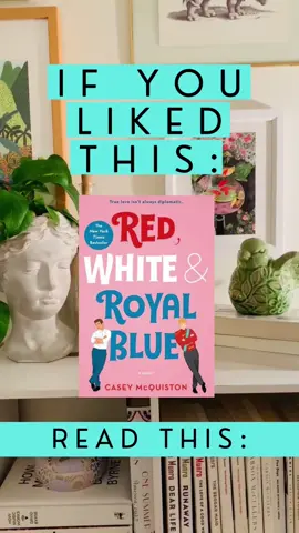 if you liked red white & royal blue, try these out! #redwhiteandroyalblue #rwarb #caseymcquiston #romancebooks #BookTok #BookRecommendations