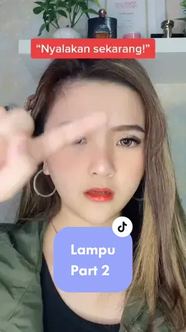 PT.2 #pov : kamu diberi dua pilihan, dan kamu memilih lampu yang ternyata.. #fyp