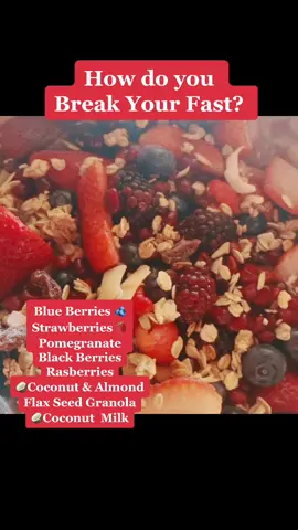 How I break my fast 🥥🍓🫐🍓🌾🙌🏾#100proofflowfitness #fyp #healthyrecipes #Fitness