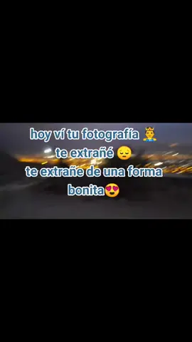 hoy ví tu fotografía 🤴❤️ te extrañé 😔#amor❤️ #fyp #foryuo #paratiktok #viraltiktok