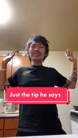 Never believe in just the tip. #SkipTheRinse #TikTokGGT #busythinkingabout #dontbesurprise