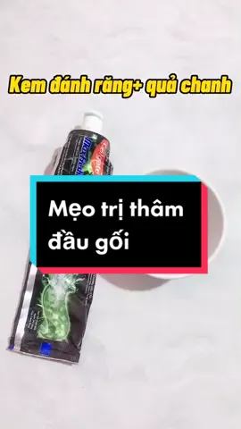 Trị thâm đầu gối đơn.giản tại.nhà chỉ với 1k ..cả nhà áp.dụng.nhé #meovatcuocsong #thamgoi  #eva #phunu  #tiktok