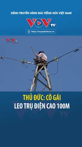 Chưa rõ cô gái lên đó để làm gì 😂 #tiktoknews #socialnews #thuduc #truyenhinhvov #vovtv #tintucvov