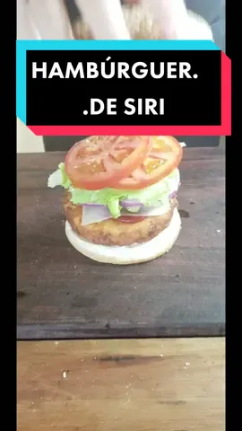 HAMBÚRGUER DE SIRI!(RECEITA SECRETA) #MakeMomEpic  #vegetarian   #cheffotto #bobesponja
