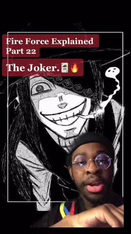 Látoms in comment section!🃏🔥 #siddxnemo #anime #animefan #fireforce #fireforceseason2 #fireforceexplained #manga #jokerfireforce #joker