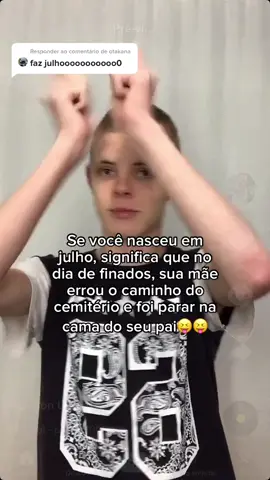Responder a @otakana kkkkkkkkkk mano que pecado, minha irmã nasceu em julho cara😳😳😳 #meme #foryou #fy
