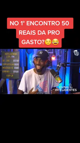 no 1° ENCONTRO 50 reais DA Pro GASTO? #humor #riso #funy #podcast