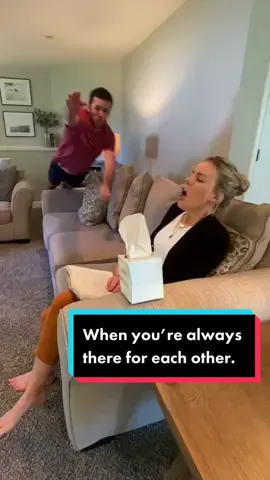 When you’re always there for each other.