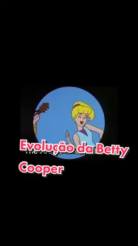 Evolução da Betty Cooper em animações, filme e série #bettycooper #riverdale #thearchieshow #aturmadoarchie