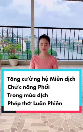 Thở Luân Phiên. Tăng cường hệ miễn dịch và chức năng hệ hô hấp #songkhoe247 #LearnOnTikTok #yoga #healthy #RubyQ