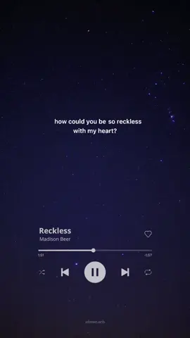 How could you be so reckless with my heart? 🙂 #lyrics #brokenheart #reckless #madisonbeer #aimanaris #cheater