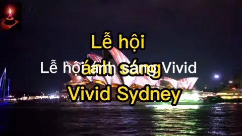 Lễ hội ánh sáng Vivid Sydney. #CapCut #xuhuong #xuhuongtiktok #travel #dulich #travelthrowback