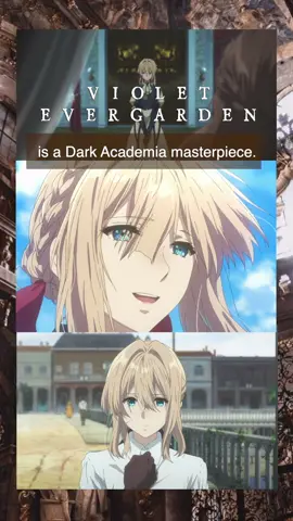 💌#animeanalyis #animetiktok #anime #animerecommendations #violetevergarden #weebtiktok #animation #darkacademia #aesthetic