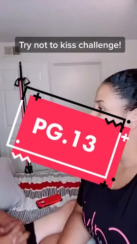 #parentaladvisory #trynottokiss #ratedpg13 #pg #LeadWithLove