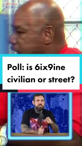 Is #6ix9ine civilian or street? Take a vote and let us know #nojumper #tekashi #wack100 #adam22 #poll