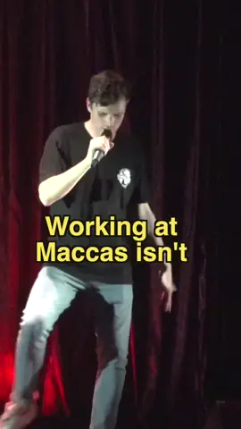 Daily reminder that working at McDonalds is not a personality 😉 #standupcomedy #australia #mcdonalds