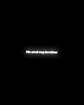 Me and My Brother [OVERLAY] #fyp #foryou #foryoupage #overlaylyrics #alightmotion_edit