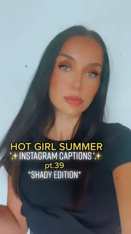 INSTAGRAM CAPTIONS pt.39 *shady edition* #igcaptions #instagramcaptions #instacaptions #ceoofinstagramcaptions #QuickBooksVictoryPose #summerstyle