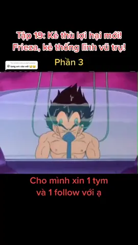 Trả lời @dyf1nxnbimjv Dragon Ball Z #xuhuong #anime #dragonball #7vienngocrong #phimhoathinh #foryou #songoku #vegeta #Onhagiaitri #fyp