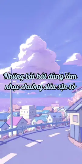 Những bài hát dùng làm nhạc chuông siêu xịn sò 😍