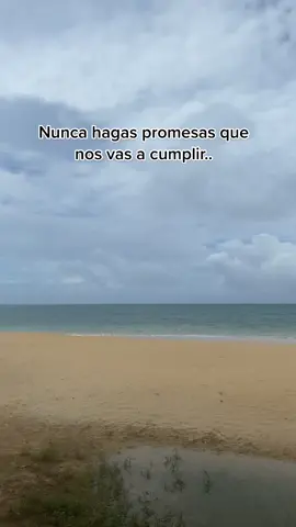 Promesas rotas 📝 #promesasrotas #promesasfallidas #mentiras #relacionesdepareja #relacionestoxicas #samana