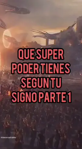 Q super poder tienes segun tu signo parte 1
