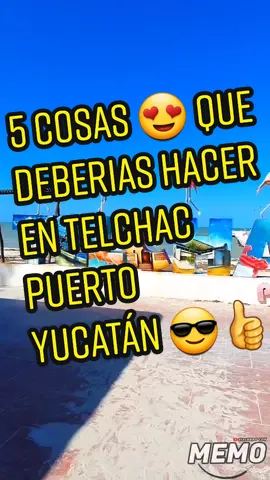 ⭐ Telchac Puerto ⭐ 5 cosas que deberías hacer 😎👍 #telchacpuerto #telchac #telchacyucatan #Playas #playasyucatecas #yucatan #yucatanmexico #viral