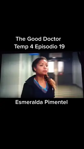 Talento Mexicano en #thegooddoctor  Esmeralda Pimentel
