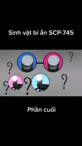 SCP-745 Đèn pha (cre: Tiến Sĩ Bob)  #hottrent #SCP745 #scptiktok #xuhuong #scpfoundation